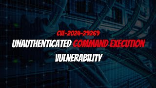 Unauthenticated Command Execution Vulnerability  CVE202429269  cybersecurity  bugbounty [upl. by Fernyak]