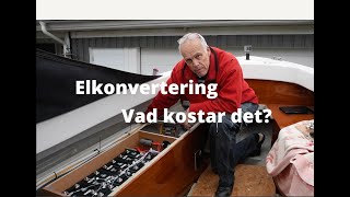 58 Elkonvertering av båt  Vad kostar det [upl. by Ennayllek]