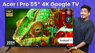 Acer I PRO Series 55 Inch 4K Google TV 2024 Model with Android 14  Dolby Atmos amp Vision  36W 📺⚡ [upl. by Esorylime]