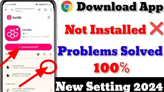 Chrome se app install nahi ho raha hai 2024  Honista download kaise kare 2024  download honistaapk [upl. by Akli370]