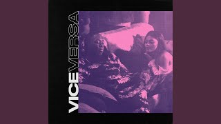 Vice Versa feat WSTRN [upl. by Nolrev682]