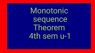 monotonic sequence theorem 4th sem [upl. by Jat318]