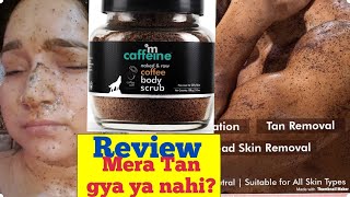 Review after 1 year of using mCaffeine Exfoliating Coffee Body ScrubHonest and clear Review [upl. by Arch]