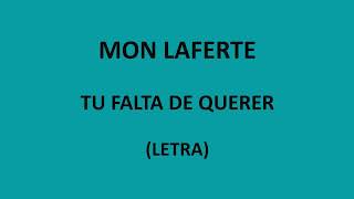 Mon Laferte  Tu falta de querer LetraLyrics [upl. by Enitsud646]