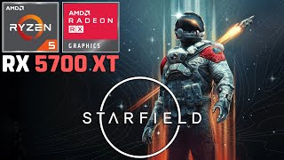 Starfield  RX 5700 XT  Ryzen 5 5600G  1080p High Settings [upl. by Fedirko]