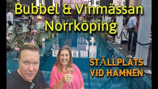 Äventyr med bubbel och vinmässa i Norrköping med brorsan Börje och hans fru Eva [upl. by Lemay]