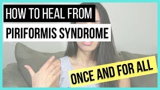 How to Heal From Piriformis Syndrome As Quickly As Possible  Real Story [upl. by Ryun]