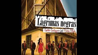 LÁGRIMAS NEGRAS Rubén Blades y Septeto Santiaguero  Álbum Vamos pá la fiesta 2012 [upl. by Micheline233]