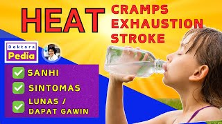 SINTOMAS AT LUNAS SA HEAT STROKE HEAT EXHAUSTION HEAT CRAMPS  HEAT STROKE TIPS  DOKTORA PEDIA [upl. by Lletnohs844]