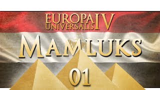 Europa Universalis 4  The Mamluks into Egypt  Episode 1 Vassalize Everyone [upl. by Salomie532]