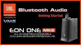 JBL EON ONE MK2 Column PA  Pairing Bluetooth Audio [upl. by Franza]