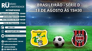 CAMPEONATO BRASILEIRO SÉRIE D  BRASILIENSE X BRASIL [upl. by Killie646]