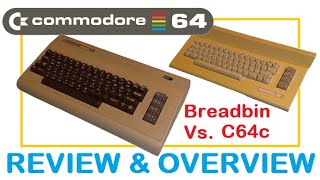 Commodore 64  Breadbin Vs C64c  Review amp Overview [upl. by Nayb374]