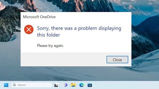 Fix OneDrive Error Sorry There Is a Problem Displaying This Folder Solution [upl. by Valora]