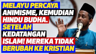 Percaya Animisme Kemudian Hindu Budha Setelah Kedatangan Islam Mereka Tidak Berubah Ke Kristian [upl. by Addam]