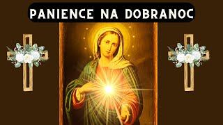 Panience na dobranoc ❤️‍🩹 Zapada zmrok 🩷 Piękna pięśń Maryjna  Piosenki Religijne Polskie [upl. by Yekcaj]