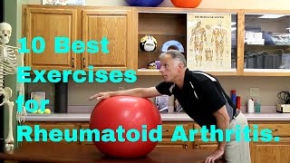 10 Best Exercises for Rheumatoid Arthritis [upl. by Karoly967]