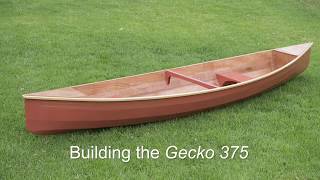 Building the Gecko 375 Canoe [upl. by Jessabell]