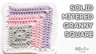 HOW TO CROCHET THE SOLID MITERED GRANNY SQUARE  Bella Coco Crochet [upl. by Olmsted866]