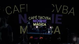 Café Tacvba una noche mágica 🤩✨ cafetacvba auditoriotelmex [upl. by Alexander]