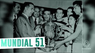 Especial MUNDIAL de 1951 a verdadeira história [upl. by Ecinaj]