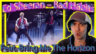 A Great Version Ed Sheeran – Bad Habits feat Bring Me The Horizon Live at the BRIT Awards 2022 [upl. by Gwenneth]