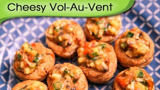 Cheesy Vol  Au  Vent  Quick amp Simple Party Appetizer Recipe By Ruchi Bharani HD [upl. by Billie]