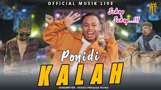 Kalah Sekop Sekop  Ponidi Official Music Live [upl. by Darci199]