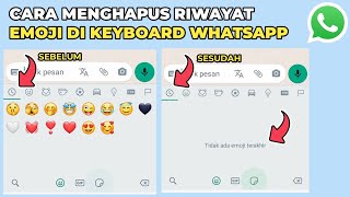 Cara Menghapus Riwayat Emoticon di Keyboard Whatsapp [upl. by Range]