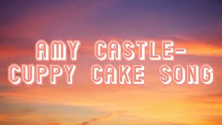 Amy Castle Cuppy Cake Song Lyrics [upl. by Euton]