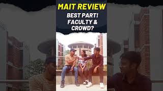 MAIT Delhi Review by Students  Best part about MAIT  Ayush Agarwal shorts collegereview [upl. by Swerdna222]