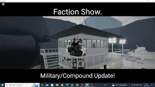 Zarpfs Faction Show Military  Compound update part 1 [upl. by Nahsyar]