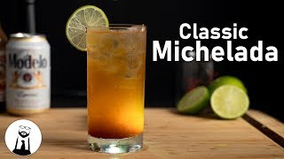 How to Make a Michelada Classic [upl. by Nner]