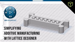 Lightweighting and Latticing for Additive Manufacturing with 3DEXPERIENCE Lattice Designer [upl. by Asenaj]