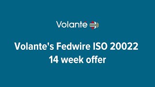 Volantes Fedwire ISO 20022 14 week offer [upl. by Nnylyoj272]