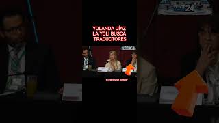 YOLANDA DÍAZ DIJO  BUENO NO SE QUE DIJO QUIEN LO ENTIENDA LO DEJA EN COMENTARIOS españa [upl. by Alvan]