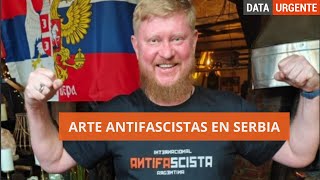 ARTE ANTIFASCISTAS EN SERBIA [upl. by Victoir]