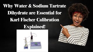 Why Water amp Sodium Tartrate Dihydrate are Essential for Karl Fischer Calibration Explained pharma [upl. by Arde]