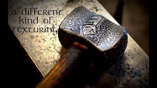 Texturing My Hand Forged Thors Hammer Metal Texturing Techniques [upl. by Warram]