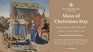 Blackfriars Oxford Mass 251223  Mass of Christmas Day [upl. by Eveline]