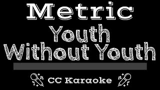 Metric • Youth Without Youth CC Karaoke Instrumental Lyrics [upl. by Lletnwahs]