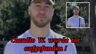 Der Vernisste Claudio W wurde gefunden Erst Infos in diesem Video [upl. by Grassi162]