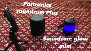 Portronics Soundrum Plus vs Soundcore Glow mini Speaker and sound comparision [upl. by Reffinej76]