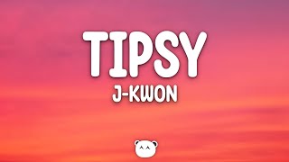 JKwon  Tipsy Lyrics [upl. by Anastasia]