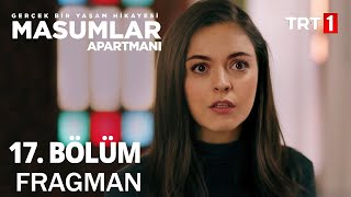 Masumlar Apartmanı 17 Bölüm Fragmanı [upl. by Elleirol]