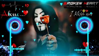 mohabbat ka gam hai song 🥀♥️ Dj  Hard Bass ❤️‍🔥  Remix  Song 🥀  heart touching dj remix songs [upl. by Tuchman485]