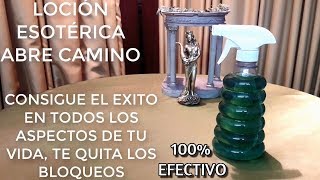 LOCIÓN ABRE CAMINO PARA EL EXITO DINERO ABUNDANCIA Y DESBLOQUEOS [upl. by Marelda]