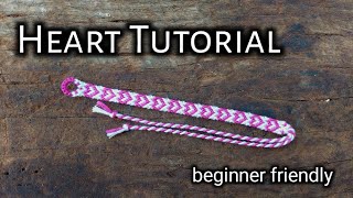 HEART FRIENDSHIP BRACELET TUTORIAL beginner friendly and in depth  friendship bracelets [upl. by Daryl]