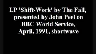 The Fall  ShiftWork LP presented by John Peel [upl. by Aicirtal430]