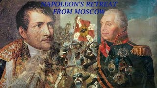 Napoleons Invasion of Russia IV  Retreat From Moscow [upl. by Drahsir]